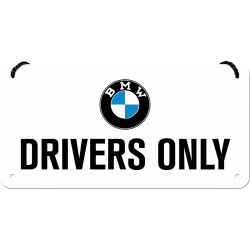 BMW Hängeschild Drivers Only - Nostalgic-Art